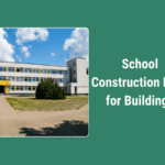 School Construction Loan for Buildings