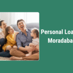 Personal loan in Moradabad